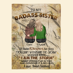 Sister Custom Blanket My Badass Sister Whisper Back You Are The Storm Personalized Gift