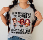 Bestie Custom T Shirt Never Underestimate The Power Of A Girls Night Out Personalized Gift For Best Friend