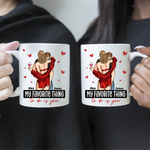 My Favorite Thing To Do Is You, Personalized Mug, Funny Couple Mug, Valentine's Gift, Girlfriend Gift, Customizable Mug