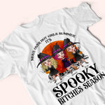 Bestie Custom T Shirt It's Spooky Bitches Season Witch Personalized Gift Halloween