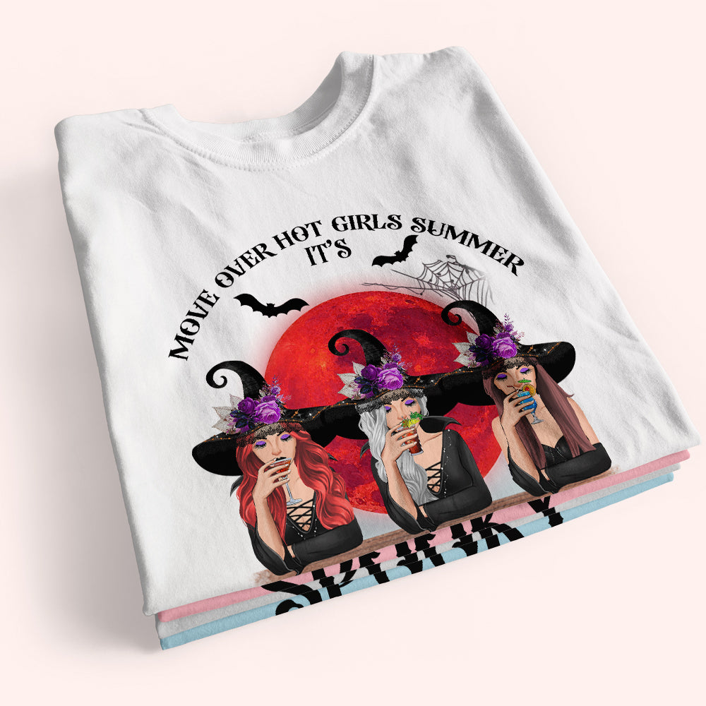 Bestie Custom T Shirt Move Over Hot Girl Summer Spooky Bitch Season Personalized Gift