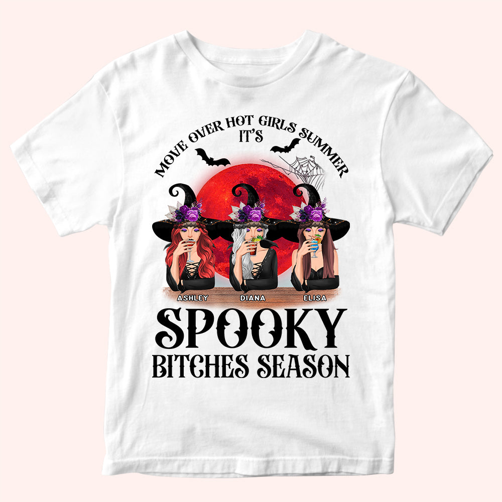 Bestie Custom T Shirt Move Over Hot Girl Summer Spooky Bitch Season Personalized Gift