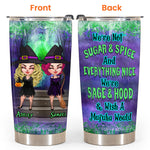 Bestie Custom Tumbler We're Sage Hood Wish A Mufuka Would Personalized Gift Halloween For Witches