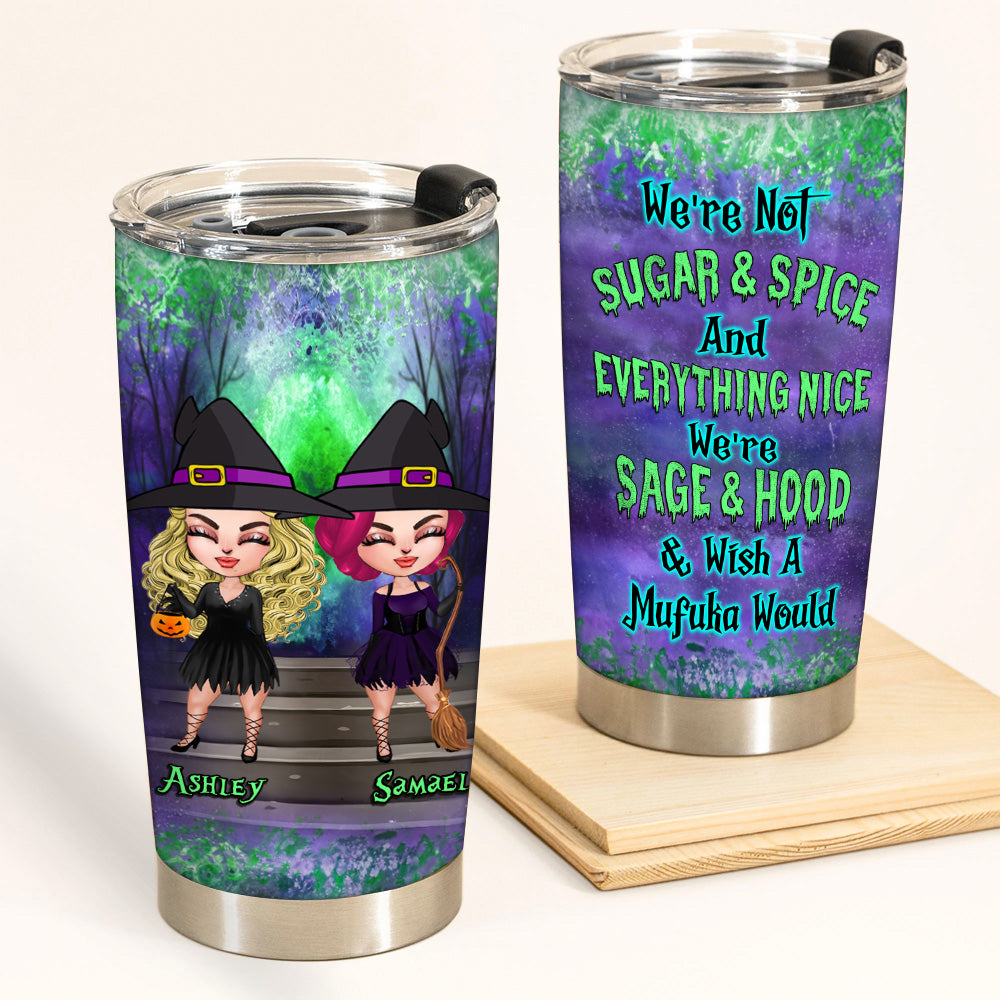 Bestie Custom Tumbler We're Sage Hood Wish A Mufuka Would Personalized Gift Halloween For Witches