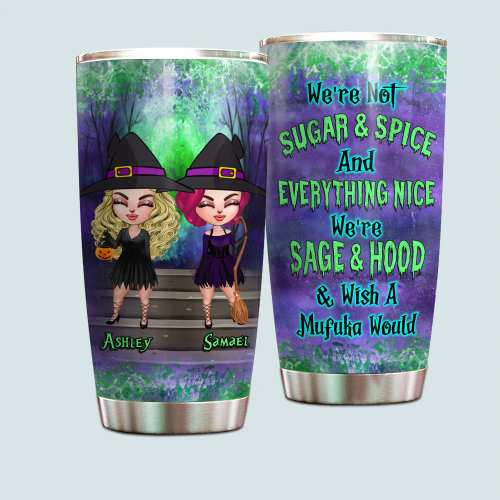 Bestie Custom Tumbler We're Sage Hood Wish A Mufuka Would Personalized Gift Halloween For Witches