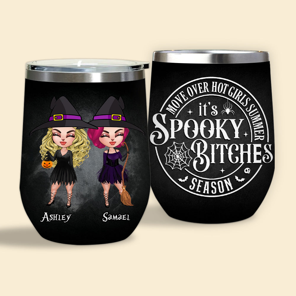 Bestie Custom Wine Tumbler Move Over It's Spooky Bitches Season Personalized Gift Halloween For Witches