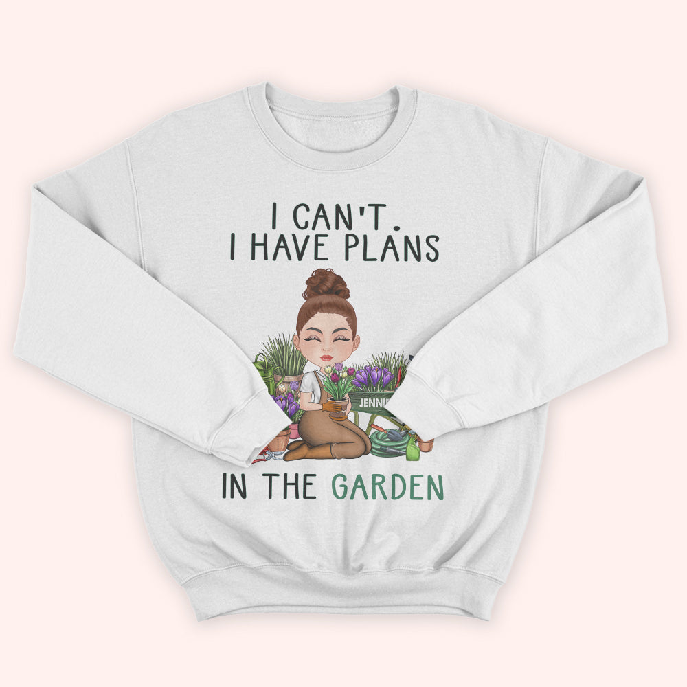 Gardening Custom Shirt I Can't I Have Plans In The Garden Personalized Gift