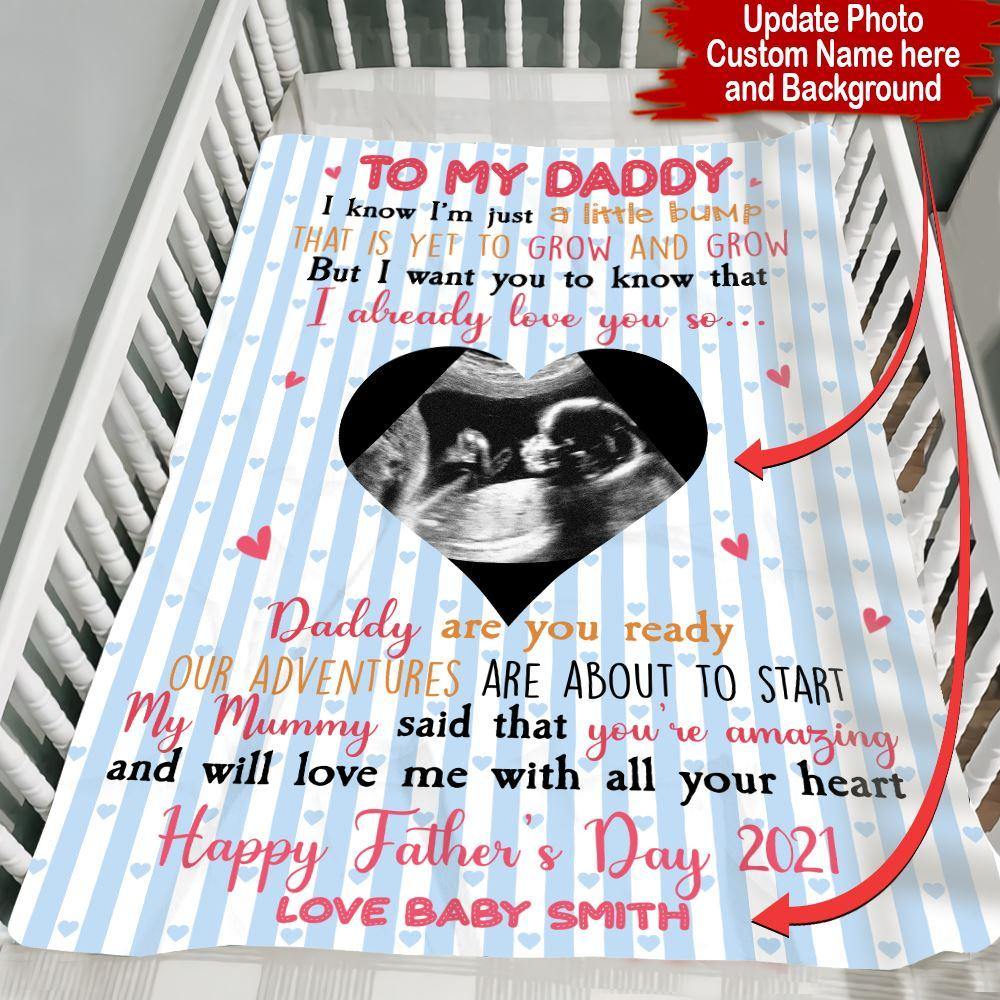 1st Father's Day Custom Blanket I Know I'm Just A Little Bump New Dad Gift - PERSONAL84