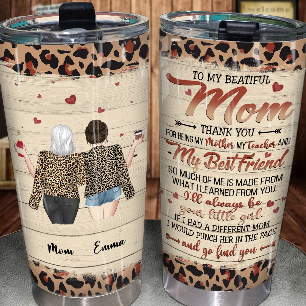 Mother Daughter Custom Tumbler Thank You For Being My Mother Personalized Gift