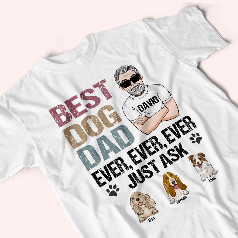 Best Dog Dad Ever Custom Shirt Personalized Gift For Dog Lover