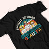 Grandpa Custom Shirt I&#39;m Not Retired I&#39;m A Professional Grandpa Personalized Gift