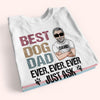 Best Dog Dad Ever Custom Shirt Personalized Gift For Dog Lover