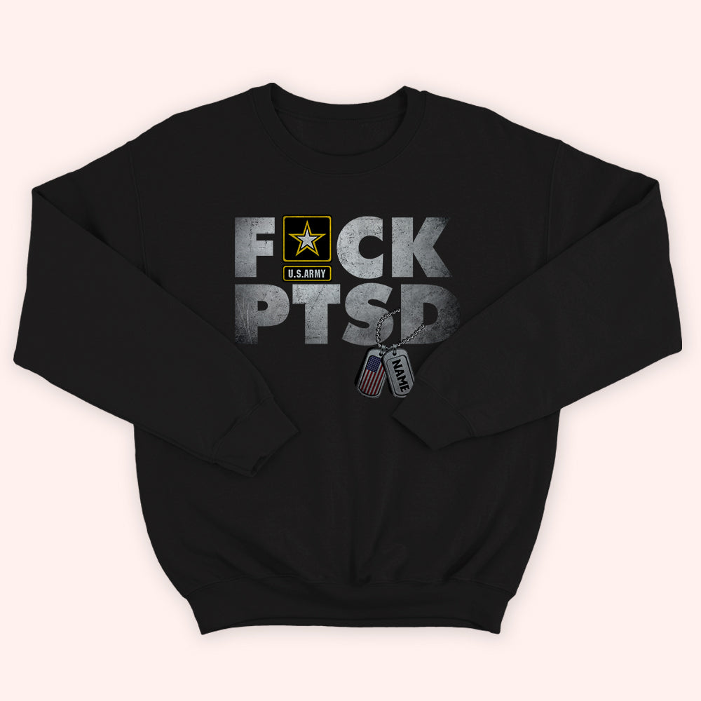 Veteran Custom Shirt Fuck PTSD Personalized Gift