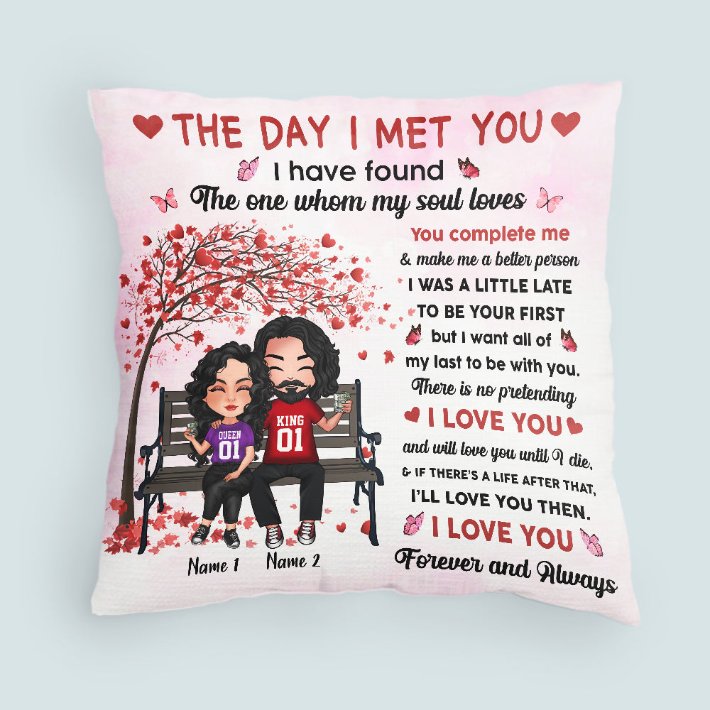 Couple Custom Pillow The Day I Met You I Have Found The One My Soul Loves Personalized Gift