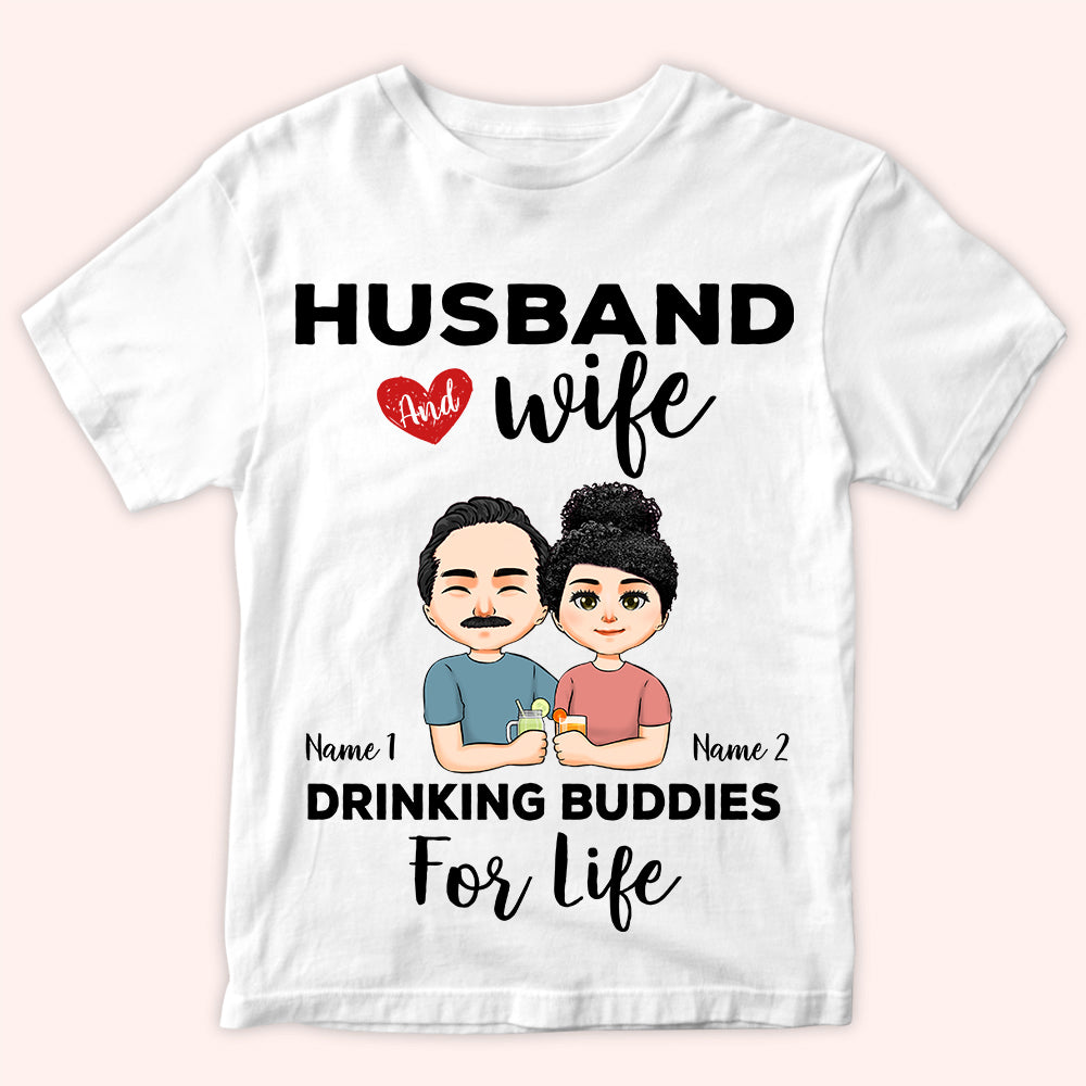 Couple Custom Shirt Husband And Wife Drinking Buddies For Life Personalized Gift