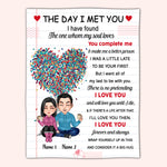 Couple Custom Blanket The Day I Met You I Found The One Whom My Soul Loves Personalized Gift