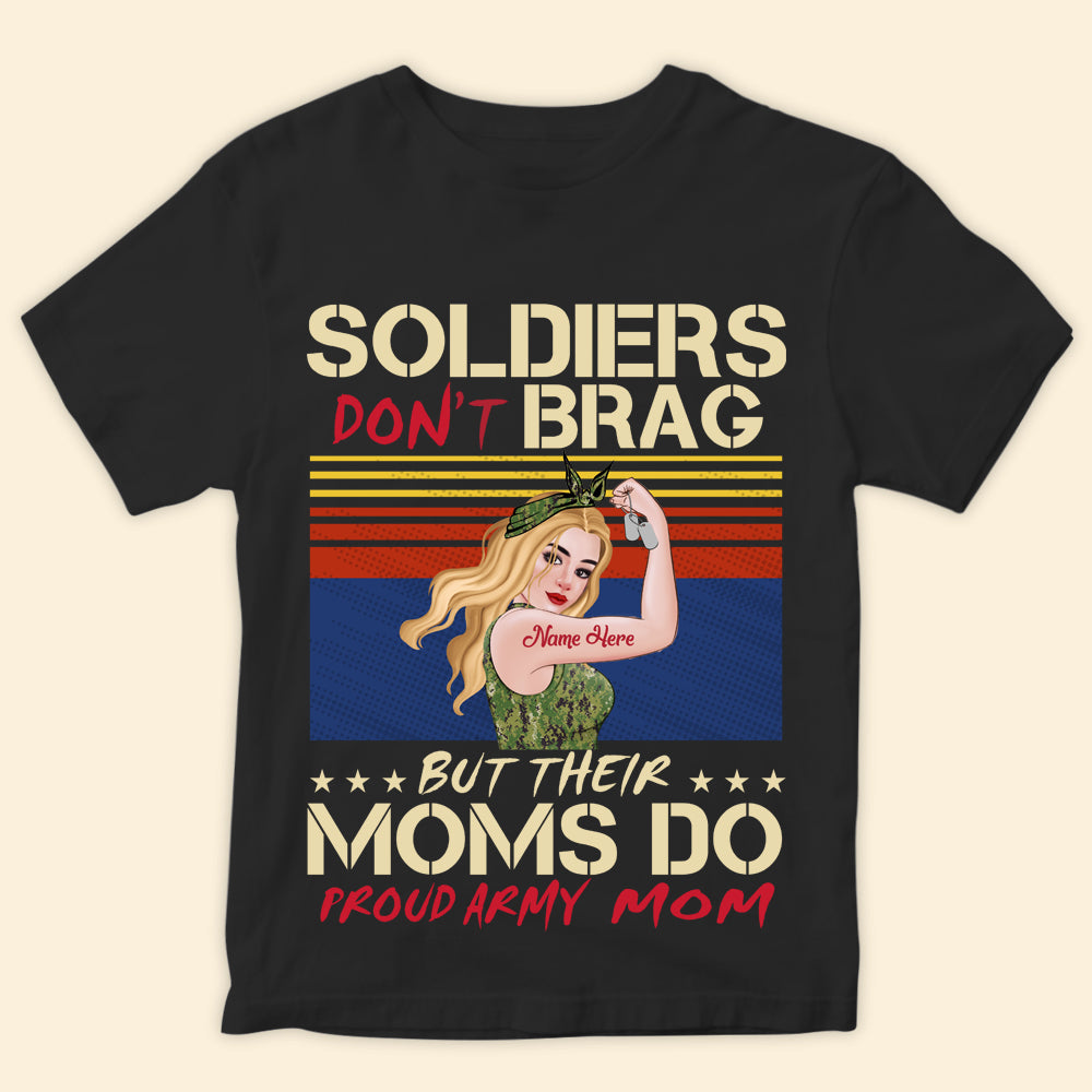 Military Custom Shirt Soldiers Don't Brag But Their Moms Do Personalized Gift