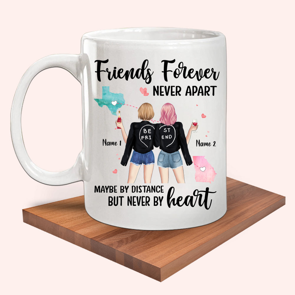Bestie Custom Mug Friends Forever Never Apart Maybe In Distance Long Distance Friendship Personalized Gift