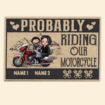 Biker Couple Custom Doormat Probably Riding Our Motorcycle Personalized Gift