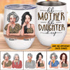 Mother Daughter Custom Wine Tumbler Like Mother Like Daughter Oh Crap Leopard Personalized Gift