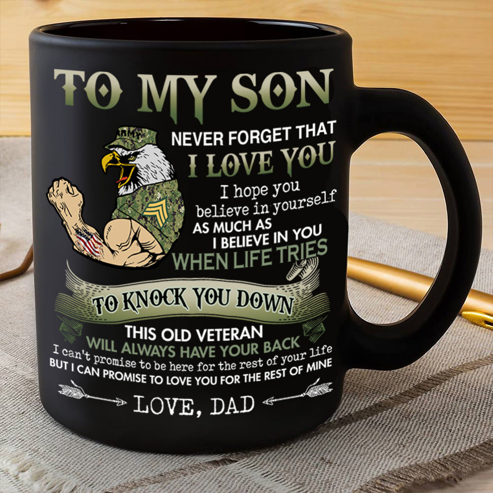 Veteran Custom Mug To My Son Never Forget I Love You Personalized Gift For Son