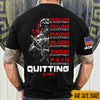 Veteran Custom Shirt Quitting Is Not Accecptable Personalized Gift