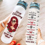 Skull Girl Custom Tracker Bottle Stop Slacking Drink Your Water Personalized Gift