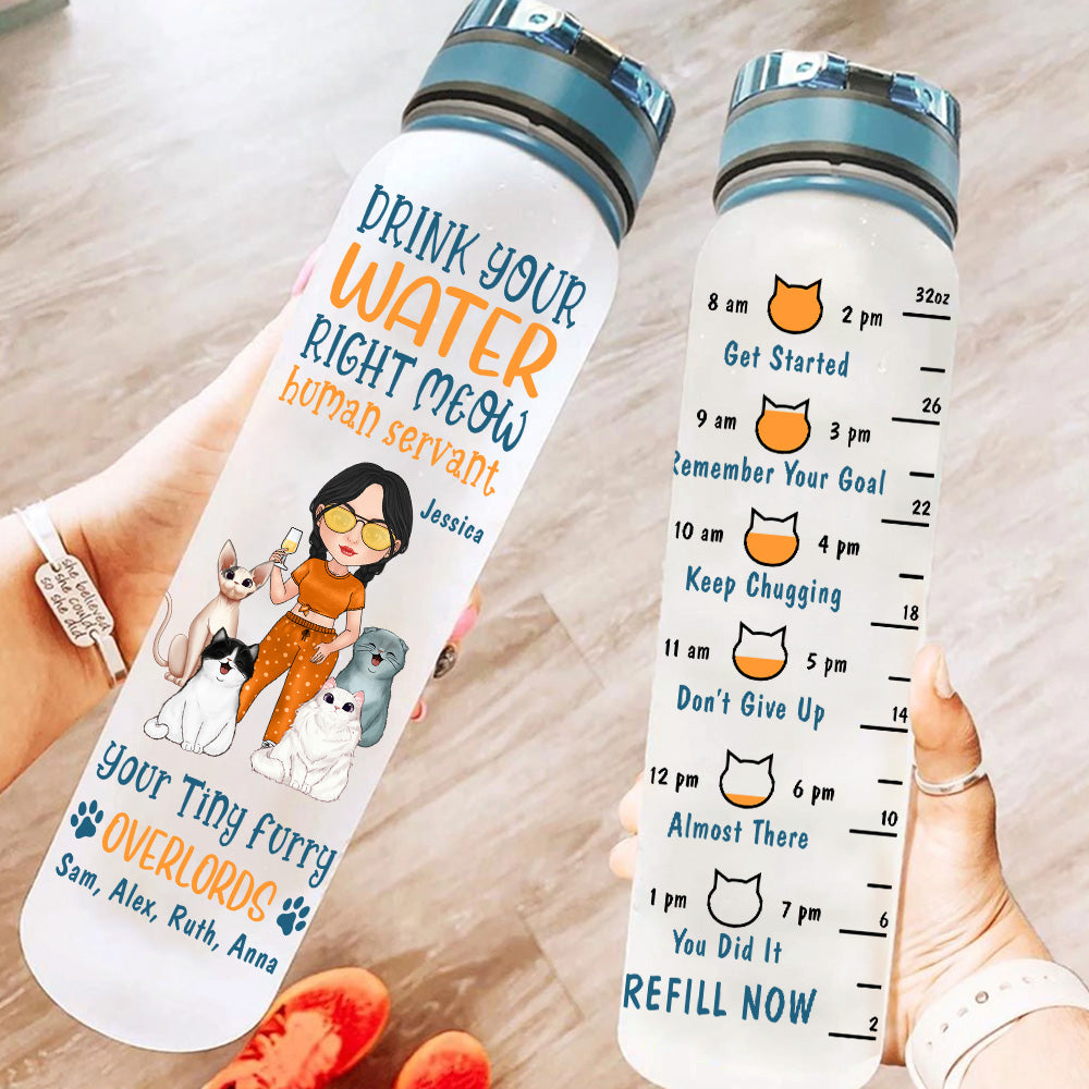 Cat Custom Tracker Bottle Drink Your Water Right Meow Human Servant Personalized Gift