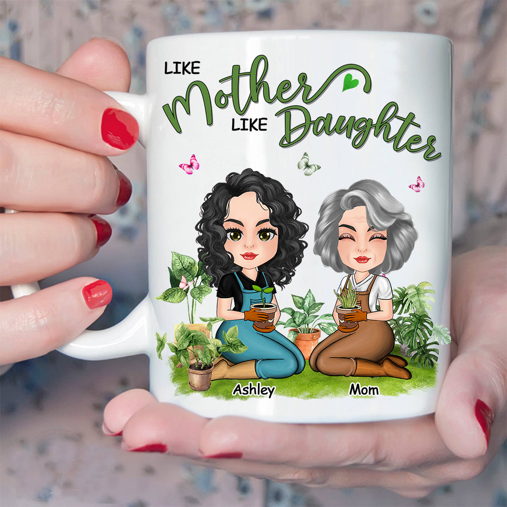 Gardening Custom Mug Like Mother Like Daughter Personalized Gift