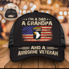 Veteran Custom Cap I&#39;m A Dad A Grandpa And A Veteran Personalized Gift