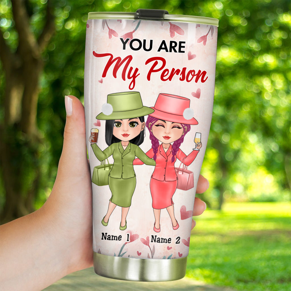 Bestie Custom Tumbler You're My Person We've Been Friends For So Long Personalized Best Friend Gift