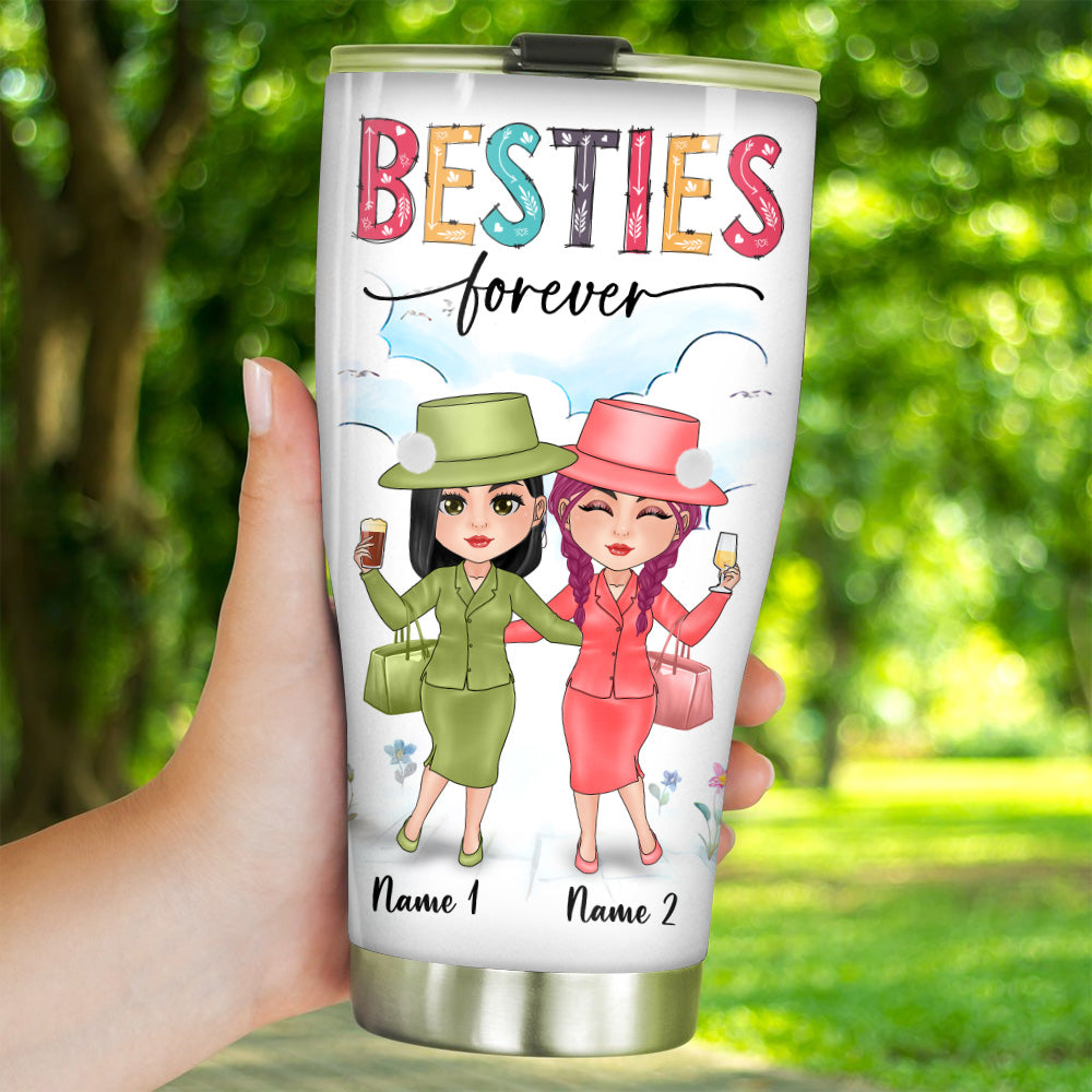 Bestie Custom Tumbler Besties Forever We'll Be Friends Until We're Old Then We'll Be New Best Friends Personalized Gift