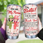 Bestie Custom Tumbler You're My Person We've Been Friends For So Long Personalized Best Friend Gift