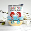 Mermaid Custom Wine Tumbler Love You To The Ocean And Back Personalized Best Friend Gift