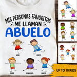 Abuela Abuelo Custom Spanish T Shirt My Favorite People Call Me Grandpa Grandma Personalized Gift - PERSONAL84