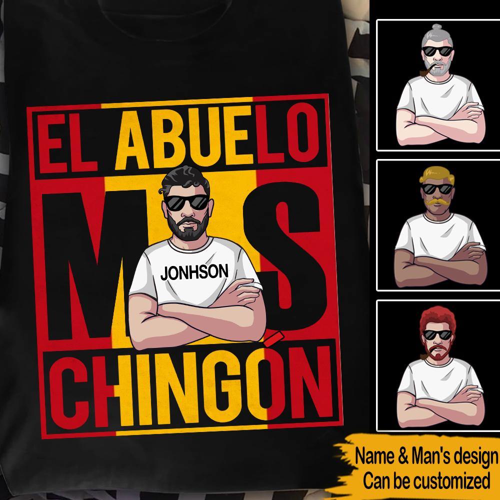 Abuelo Custom Spanish T Shirt El Abuelo Mas Chingon Personalized Gift - PERSONAL84