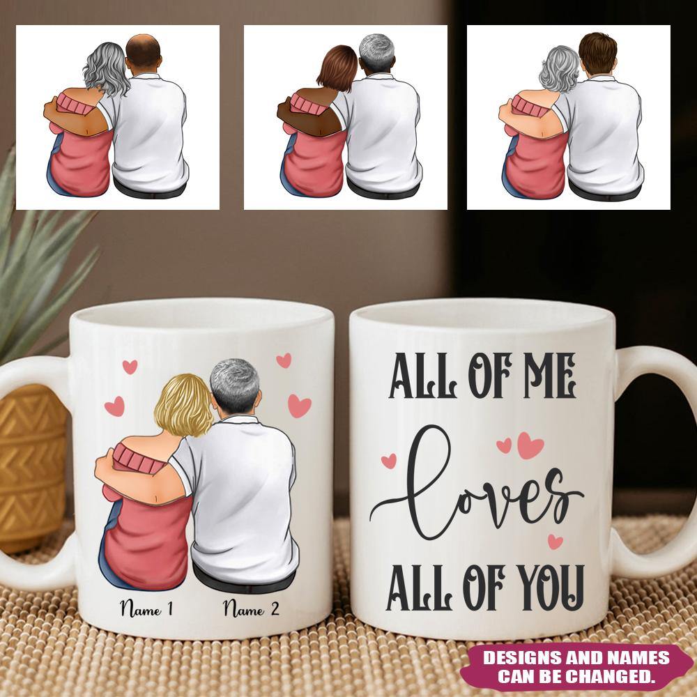 Anniversary Custom Mug All Of Me Personalized Gift - PERSONAL84