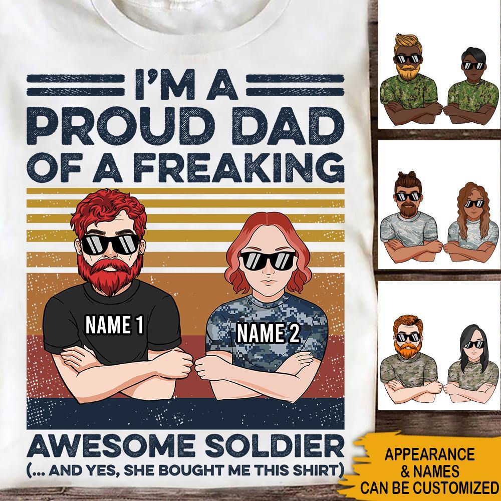 Army Custom T Shirt I'm a Proud Dad Of A Freaking Awesome Soldier Personalized Gift - PERSONAL84