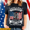 Army Mom Custom Shirt Being A Mom Is An Honor Being An Army Mom Is Privilege - PERSONAL84