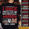 Army Mom Custom Shirt I Once Protected Him Now He Protects Us All Personalized Gift - PERSONAL84