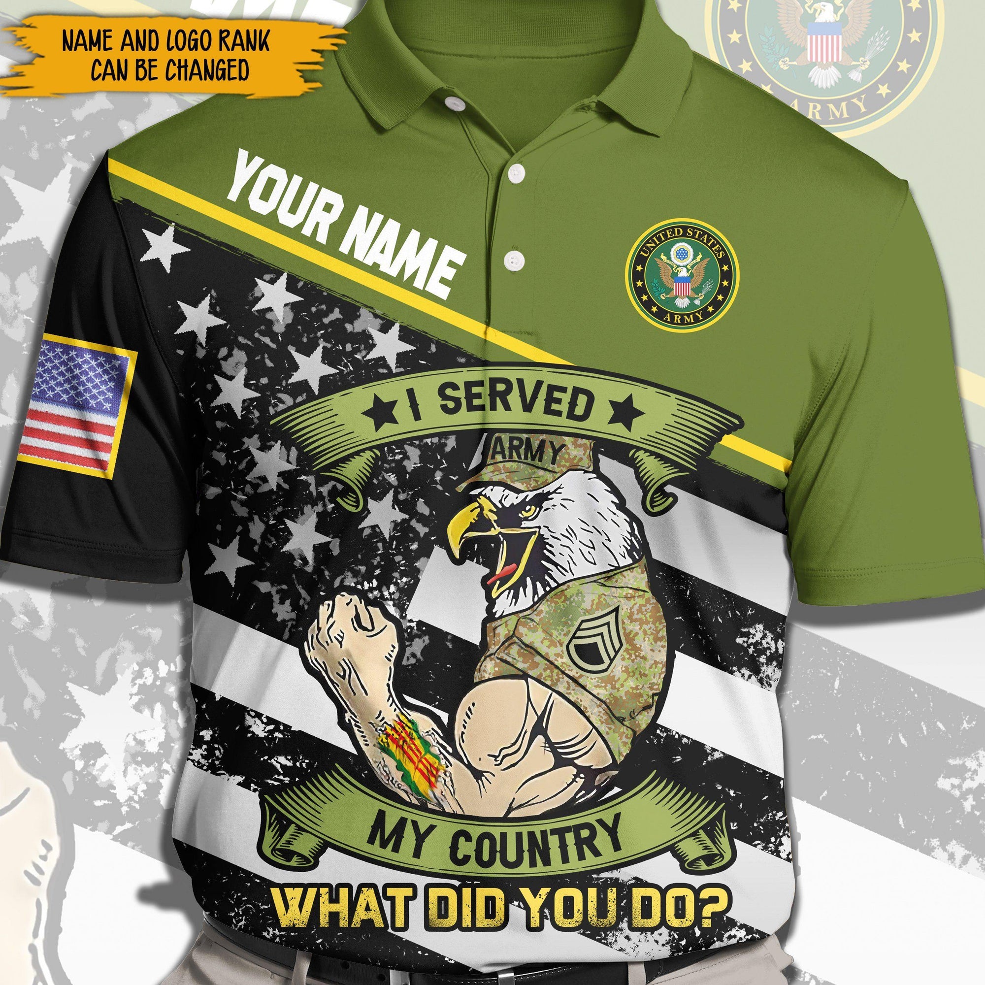 Army Veteran Custom Polo Shirt I Served My Country What Did You Do Personalized Gift - PERSONAL84