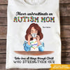 Autism Custom T Shirt Never Underestimate An Autism Mom Mother&#39;s Day Personalized Gift - PERSONAL84