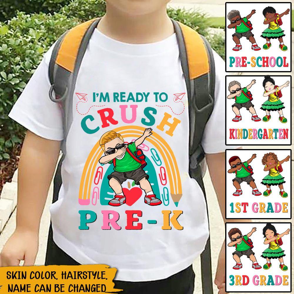 Back To School Custom T Shirt I'm Ready To Crush School Personalized Gift - PERSONAL84