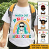 Back To School Custom T Shirt Watch Out School Here I Come Personalized Gift - PERSONAL84