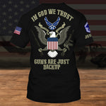 Veteran Custom All Over Printed Shirt In God We Trust Gun Are Just Backup Personalized Gift