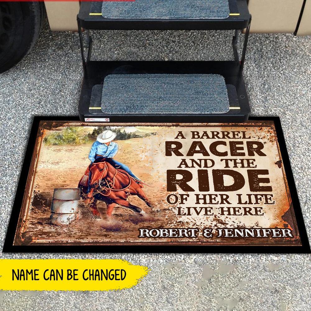 Barrel Racing Custom Doormat A Barrel Racer And The Ride Of Her Life Live Here Personalized Gift - PERSONAL84