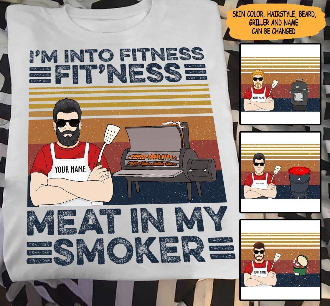 BBQ Custom T Shirt I'm Into Fitness Fitness Meat In My Smoker Personalized Gift - PERSONAL84