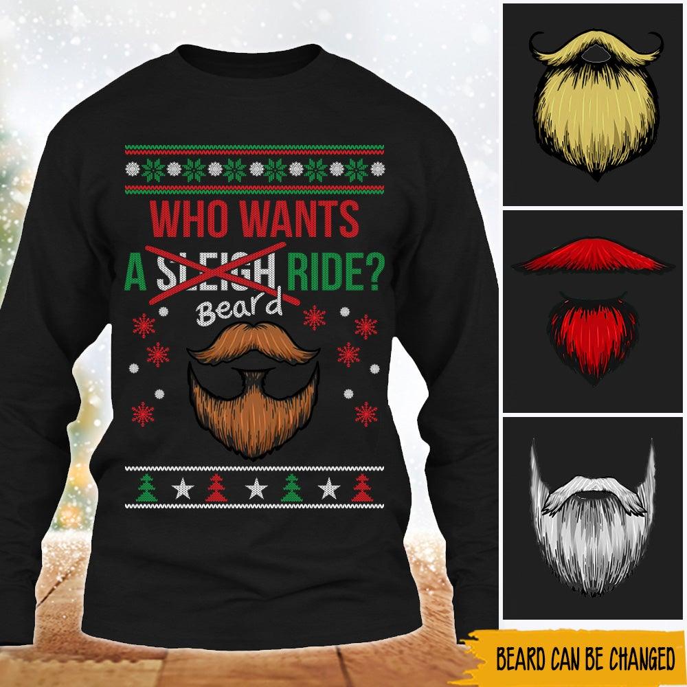 Beard Custom Christmas Sweater Who Wants A Beard Rider Personalized Gift - PERSONAL84