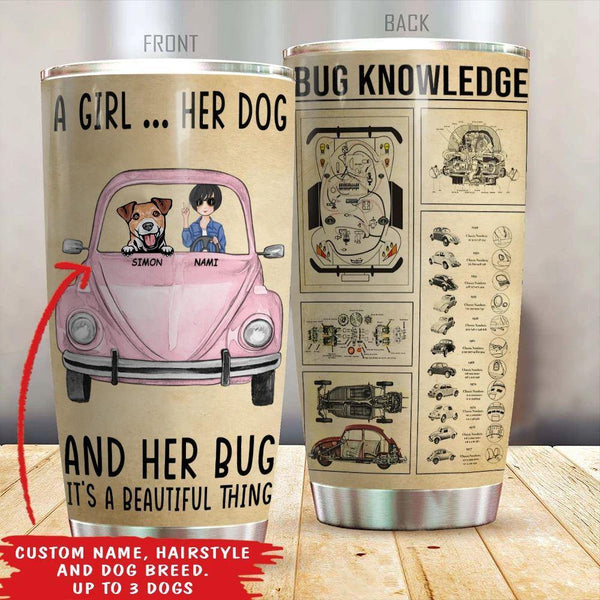 Dog X Bug Car Tumbler Customized Names and Breeds Bug Car Dog It's A  Beautiful Thing