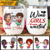 Best Friend Custom Wine Tumbler Girls Wasted Personalized Gift - PERSONAL84
